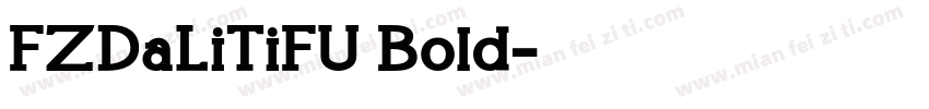 FZDaLiTiFU Bold字体转换